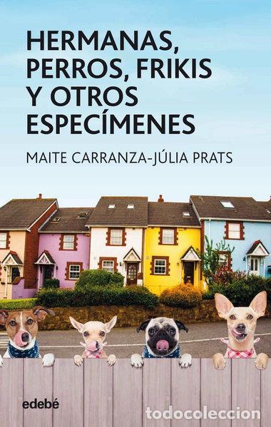 books: Hermanas, perros, frikis y otros espec&iacute;menes- 9788468334851