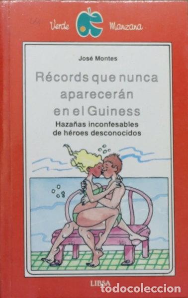 Libros: Records que nunca aparecer&aacute;n en el Guiness- 9788476300770