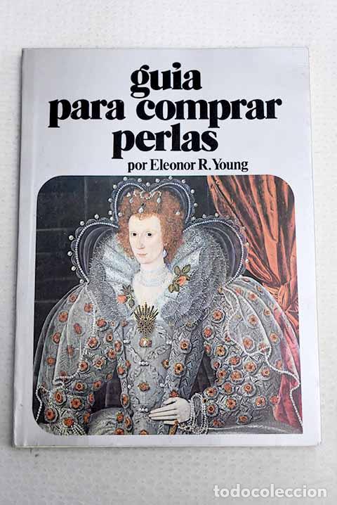 Livres: Guia para comprar perlas.- Young, Eleonor R.