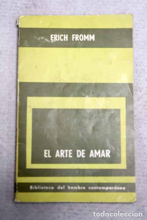 Libri di seconda mano: El arte de amar: una investigaciA&sup3;n sobre la naturaleza del amor.- Fromm, Erich