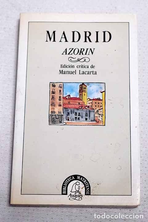 Libri di seconda mano: Madrid: Martinez Ruiz, Jos&eacute; (Azor&iacute;n).- Martinez Ruiz, Jos&eacute; (Azor&iacute;n)