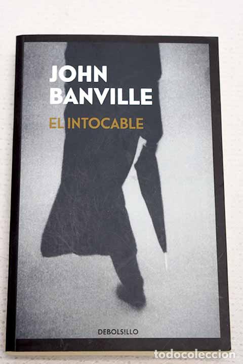 Libri di seconda mano: El intocable: Banville, John.- Banville, John