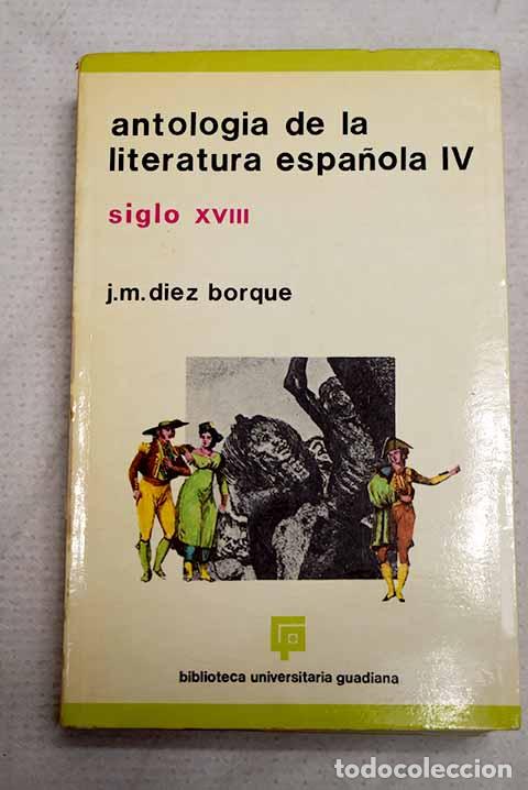 Libri di seconda mano: Antolog&iacute;a de la literatura espa&ntilde;ola, tomo IV