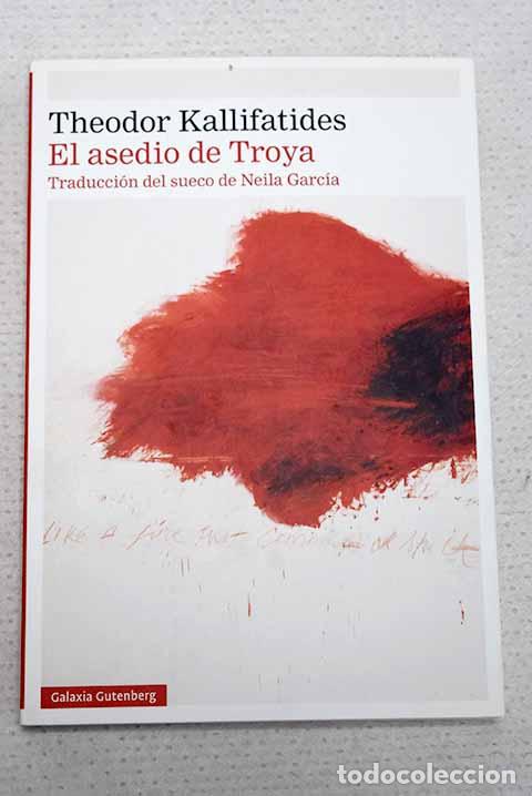 Libri di seconda mano: El asedio de Troya: Kallifatides, Theodor.- Kallifatides, Theodor