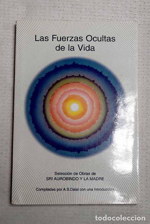 Libri di seconda mano: Las fuerzas ocultas de la vida.- Aurobindo, Sri; La Madre