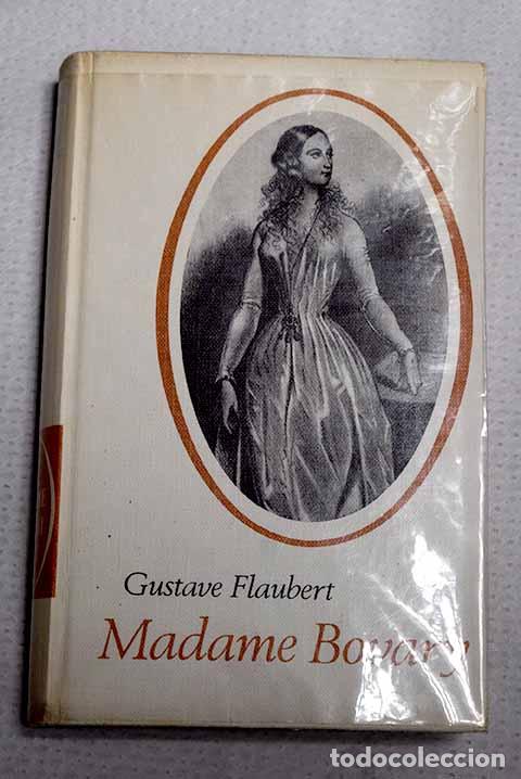 Livres: Madame Bovary: Flaubert, Gustave.- Flaubert, Gustave