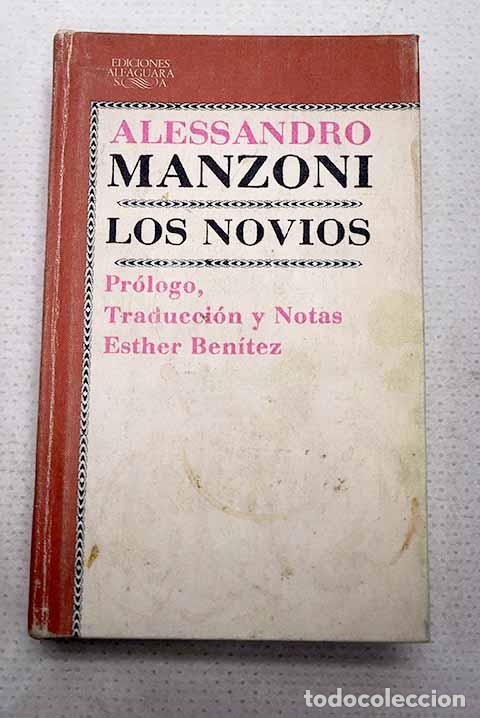 Livres: Los novios: Manzoni, Alessandro.- Manzoni, Alessandro
