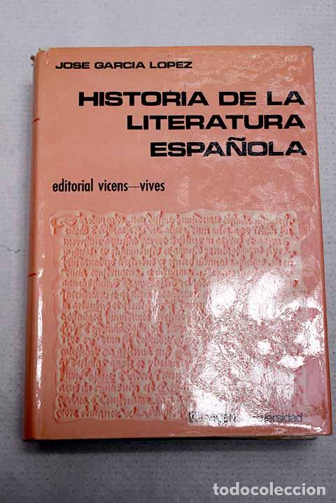 Livres: Historia de la literatura espa&ntilde;ola.- Garc&iacute;a L&oacute;pez, Jos&eacute;