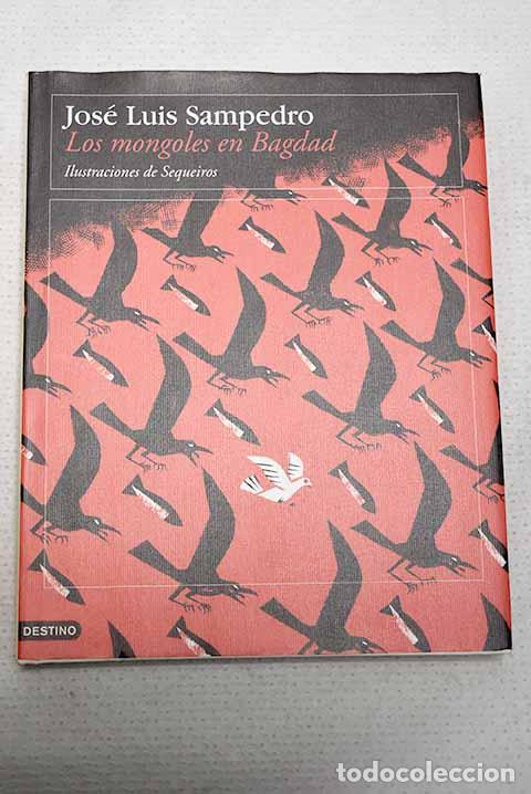 Livres: Los mongoles en Bagdad.- Sampedro, Jos&eacute; Luis