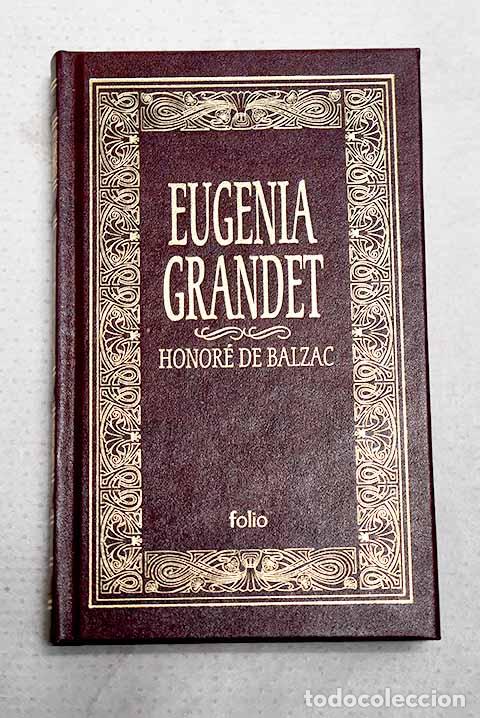 Livres: Eugenia Grandet: Balzac, Honor&eacute; de.- Balzac, Honor&eacute; de