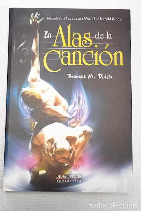 B&uuml;cher: En alas de la canci&oacute;n.- Disch, Thomas M.