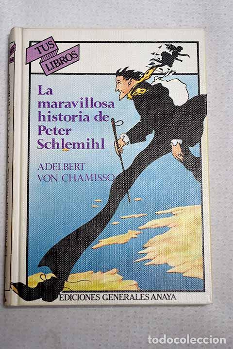 Libros: La Maravillosa historia de Peter Schlemihl.- Chamisso, Adelbert von