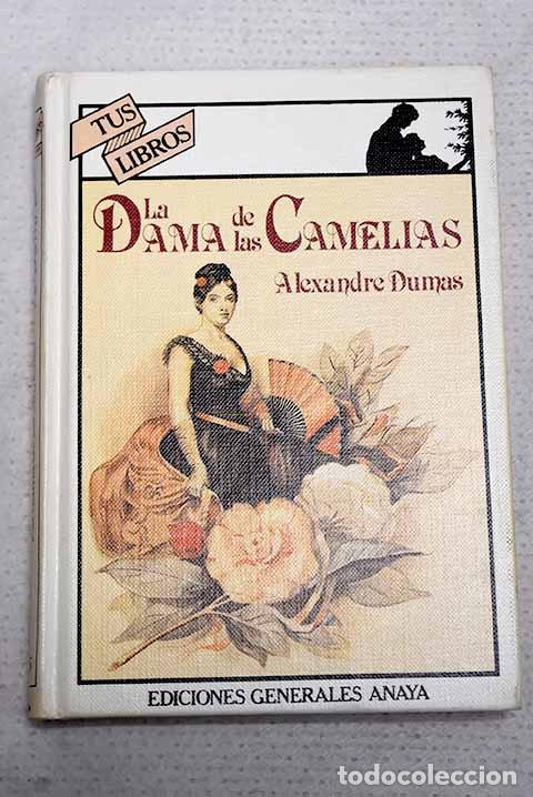 Libros: La dama de las camelias.- Dumas, Alejandro