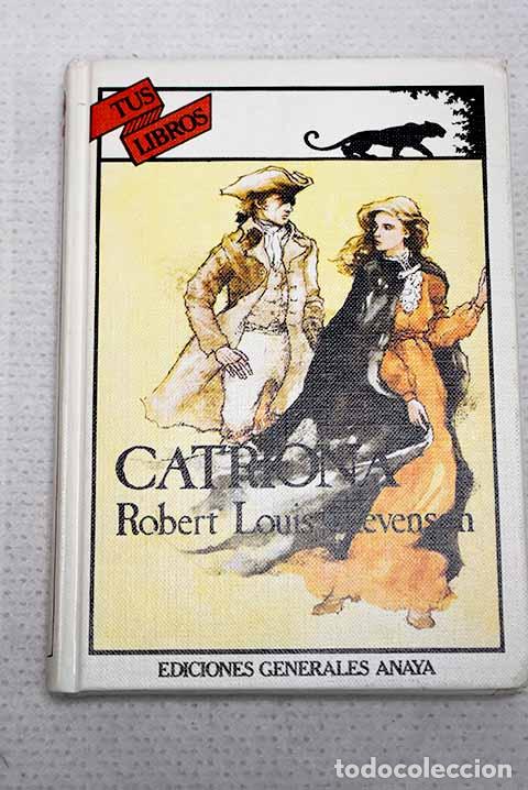 Libros: Catriona: Stevenson, Robert Louis.- Stevenson, Robert Louis