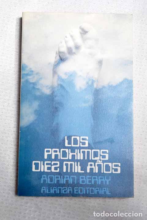 Libros: Los pr&oacute;ximos 10.000 a&ntilde;os: el futuro del hombre en el universo.- Berry, Adrian