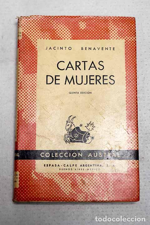 Libros: Cartas de mujeres: Benavente, Jacinto.- Benavente, Jacinto