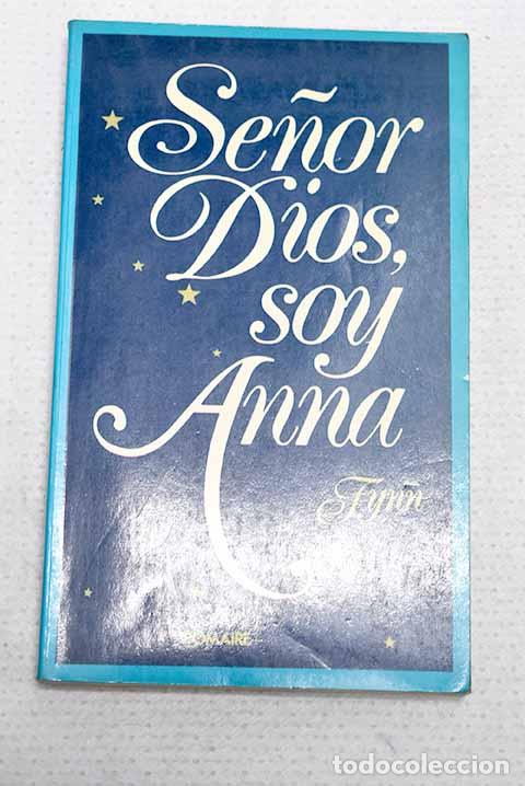 Libros: Se&ntilde;or Dios, soy Anna.- Fynn
