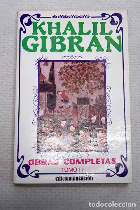 Libros: Obras completas, tomo II.- Gibran, Gibran Jalil