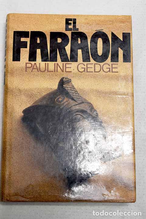 Libros: El fara&oacute;n: Gedge, Pauline.- Gedge, Pauline