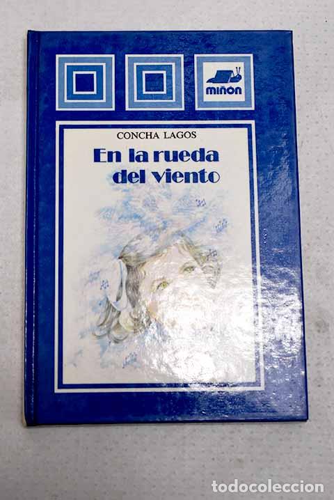 Livres: En la rueda del viento.- Lagos, Concha
