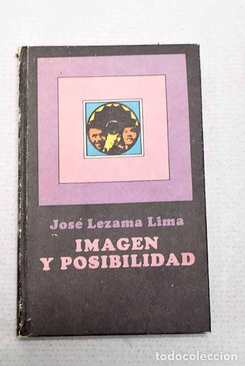 Livres: Im&aacute;gen y posibilidad.- Lezama Lima, Jos&eacute;