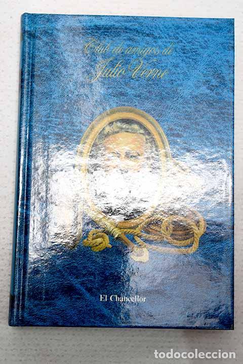 Livres: El Chancellor: Verne, Julio.- Verne, Julio