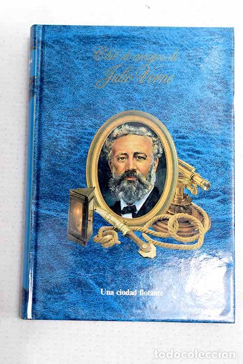Livres: Una ciudad flotante: Verne, Julio.- Verne, Julio
