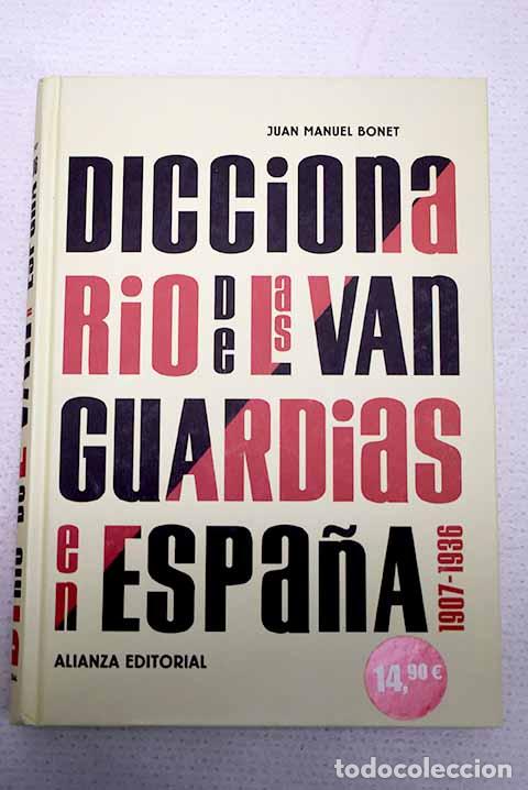Livres: Diccionario de las vanguardias en Espa&ntilde;a (1907-1936).- Bonet, Juan Manuel