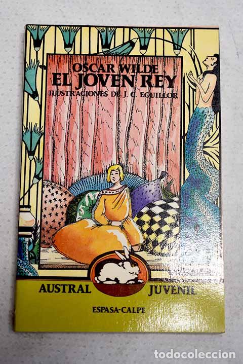 Livres: El joven rey y otros cuentos.- Wilde, Oscar