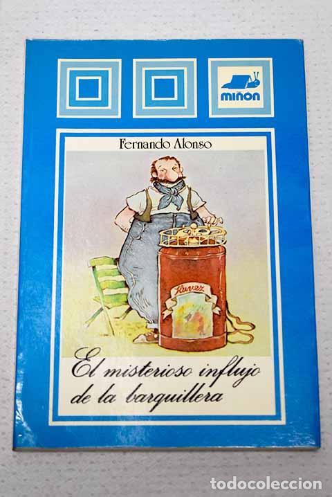 Livros em segunda m&atilde;o: El misterioso influjo de la barquillera.- Alonso, Fernando
