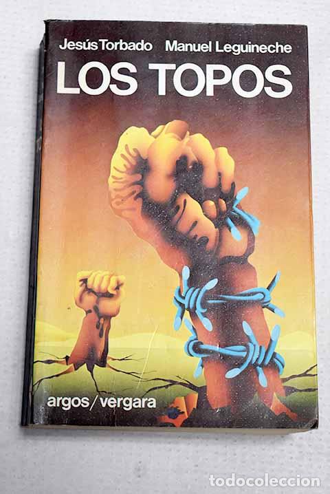 Livros em segunda m&atilde;o: Los topos: Torbado, Jes&uacute;s.- Torbado, Jes&uacute;s