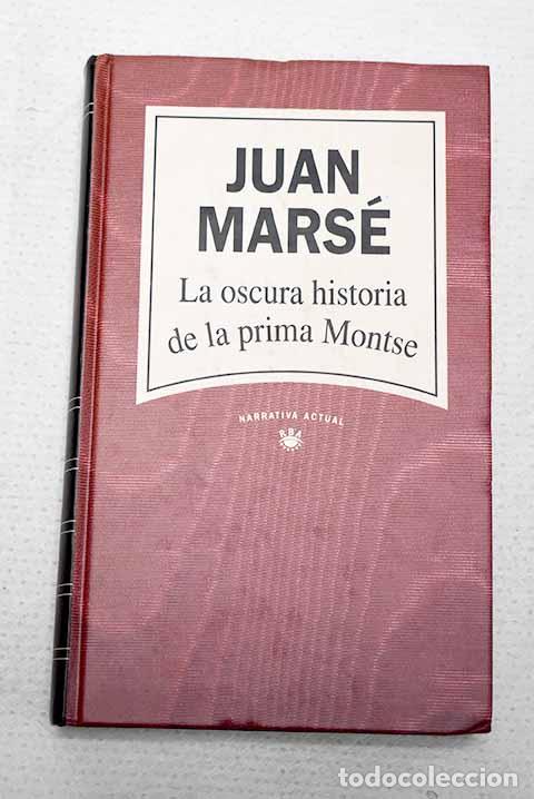 Livros em segunda m&atilde;o: La oscura historia de la prima Montse.- Mars&eacute;, Juan