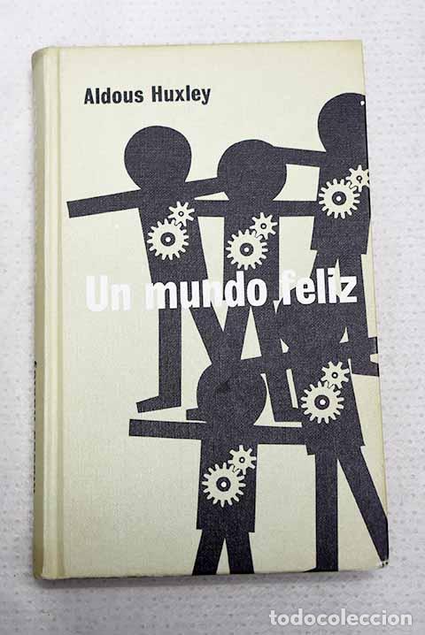 Livros em segunda m&atilde;o: Un mundo feliz: Huxley, Aldous.- Huxley, Aldous