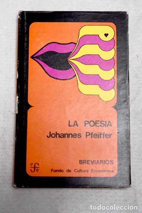 Livros em segunda m&atilde;o: La poes&iacute;a: hacia la comprensi&oacute;n de lo po&eacute;tico.- Pfeiffer, Johannes