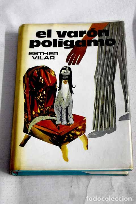 B&uuml;cher: El var&oacute;n pol&iacute;gamo: Vilar, Esther.- Vilar, Esther