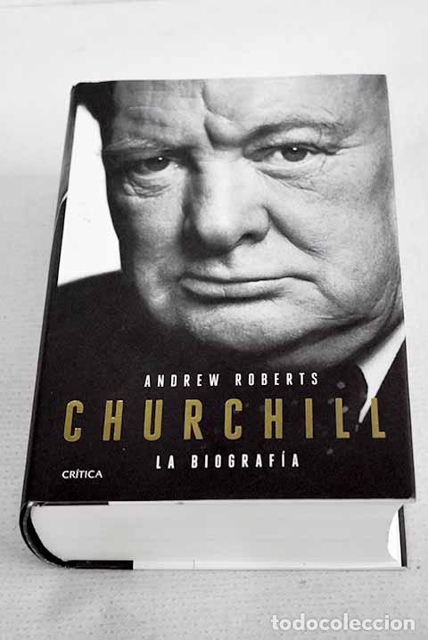 B&uuml;cher: Churchill: La biograf&iacute;a.- Roberts, Andrew