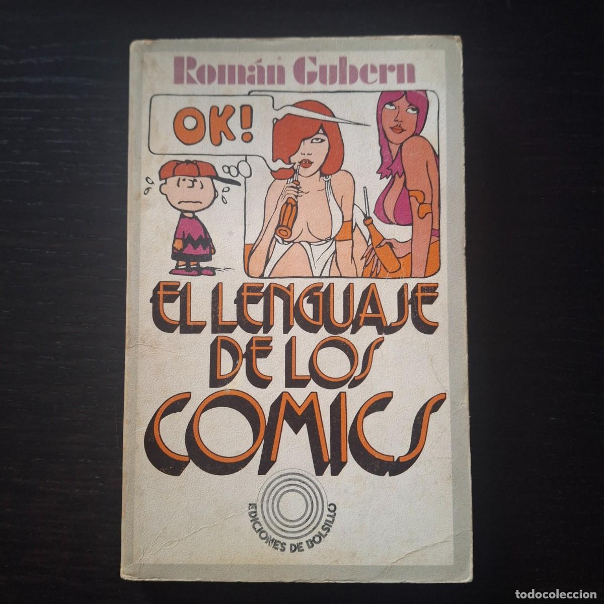 Libri di seconda mano: EL LENGUAJE DE LOS COMICS - ROMAN GUBERN - EDIIONES DE BOLSILLO - LIBRO A&Ntilde;O 1972