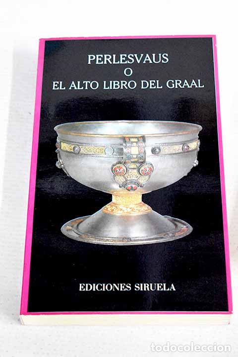 Libri di seconda mano: Perlesvaus o El alto libro del Graal