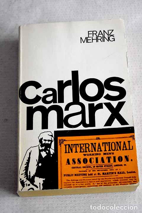 Libri di seconda mano: Carlos Marx: historia de su vida.- Mehring, Franz