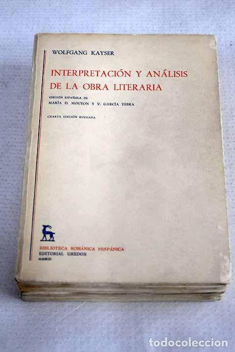 Libri di seconda mano: Interpretaci&oacute;n y an&aacute;lisis de la obra literaria.- Kayser, Wolfgang