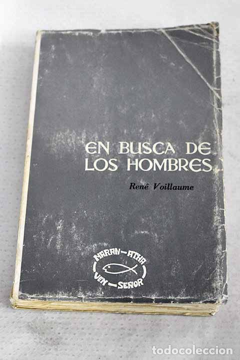 Libri di seconda mano: En busca de los hombres.- Voillaume, Ren&eacute;