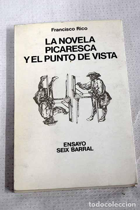 Libri di seconda mano: La novela picaresca y el punto de vista.- Rico, Francisco