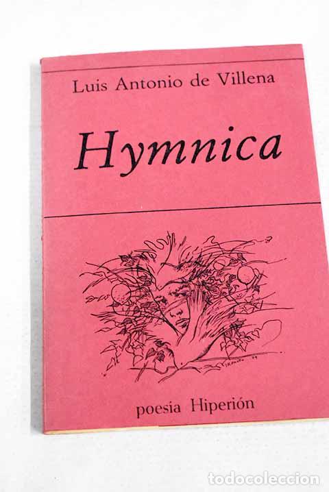 Libri di seconda mano: Hymnica (1974-1978): Villena, Luis Antonio de.- Villena, Luis Antonio de
