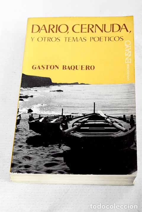 Libri di seconda mano: Dar&iacute;o, Cernuda y otros temas po&eacute;ticos.- Baquero, Gast&oacute;n
