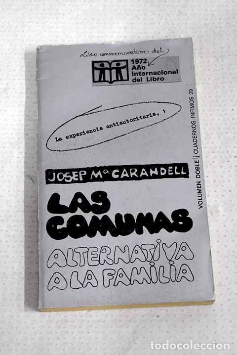 Libros: Las comunas: alternativa a la familia.- Carandell, Jos&eacute; Mar&iacute;a