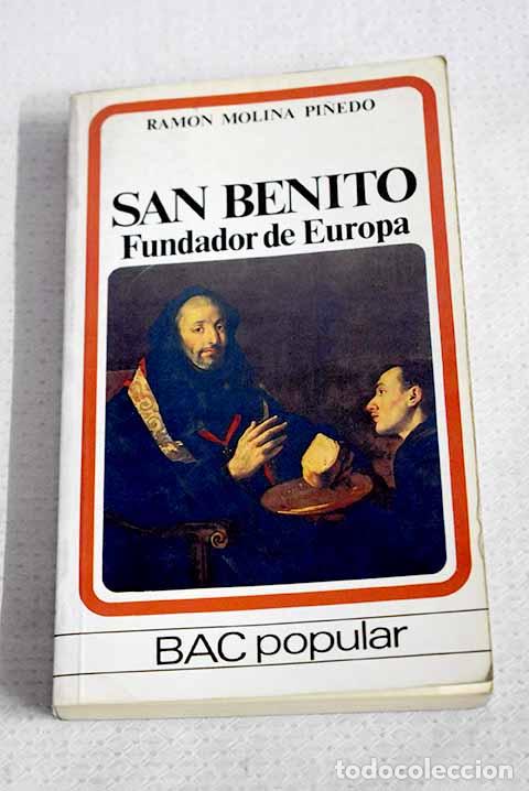 Libros: San Benito: fundador de Europa.- Molina Pi&ntilde;edo, Ram&oacute;n