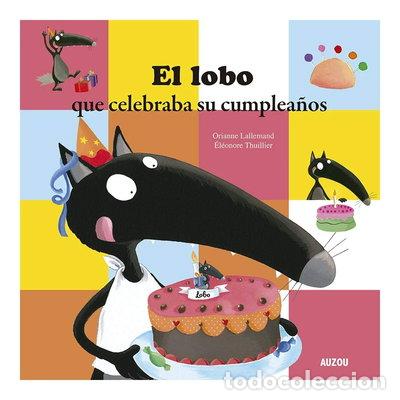 Libros: El lobo que celebraba su cumplea&ntilde;os- 9782733878552