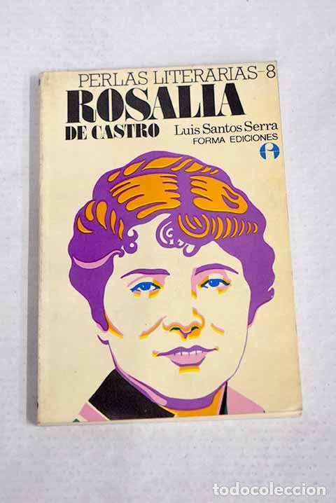 Libros: Rosal&iacute;a de Castro: Santos Serra, Luis.- Santos Serra, Luis