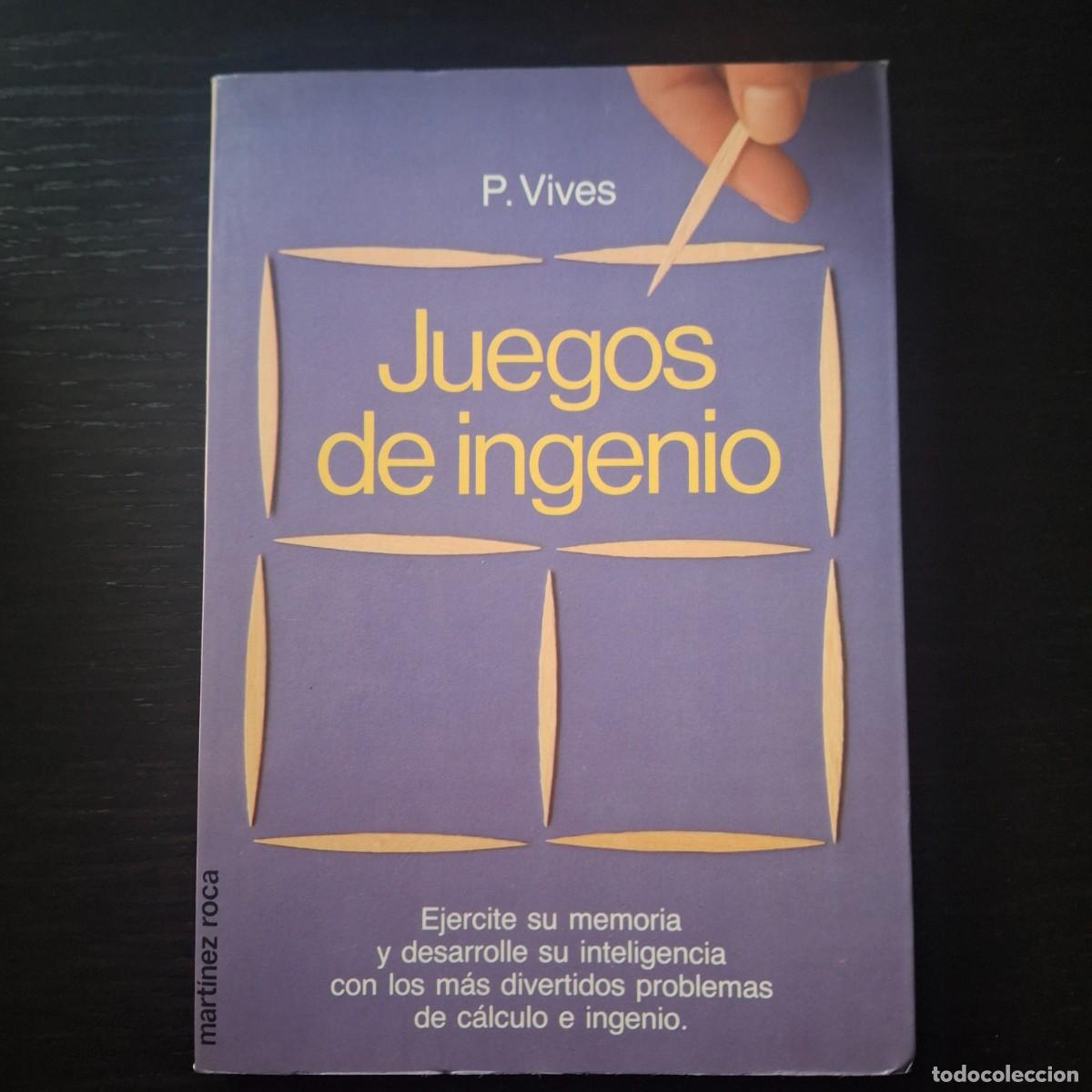 books: JUEGOS DE INGENIO - P. VIVES - MEMORIA INTELIGENCIA PROBLEMAS CALCULO - LIBRO A&Ntilde;O 1986