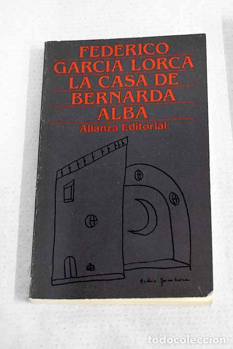 Libros: La casa de Bernarda Alba: Drama de mujeres en los pueblos de Espa&ntilde;a.- Garc&iacute;a Lorca, Federico